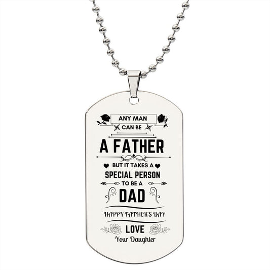 Special Person - Engraved Dog Tag Necklace - Happy Father's Day From Daughter