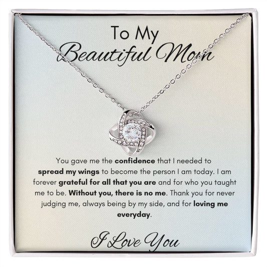 To My Beautiful Mom - Love Knot Necklace - Spread My Wings