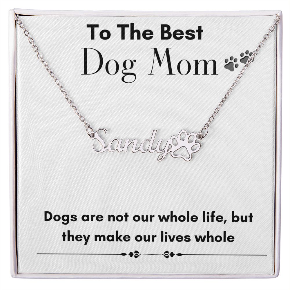 Dog Mom - Custom Paw Print Name Necklace