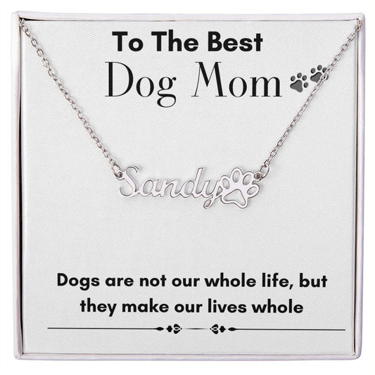 Dog Mom - Custom Paw Print Name Necklace