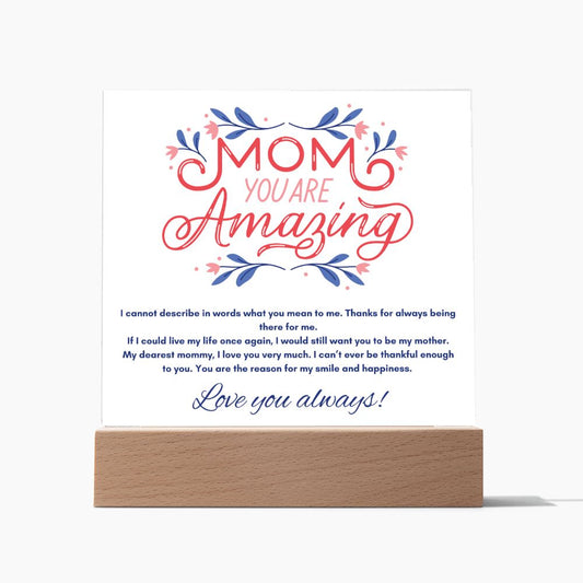 Mom - You Are Amazing - Acrylic Plaque