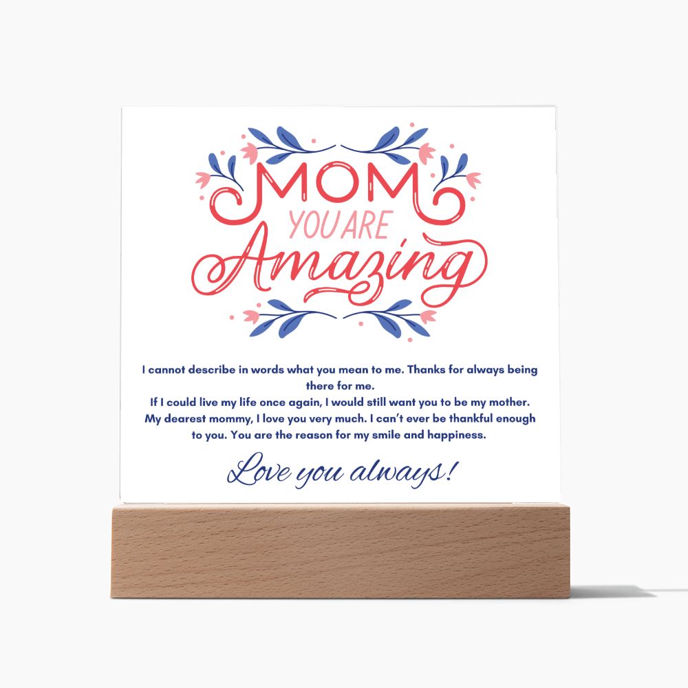 Mom - You Are Amazing _ Acrylic Plaque