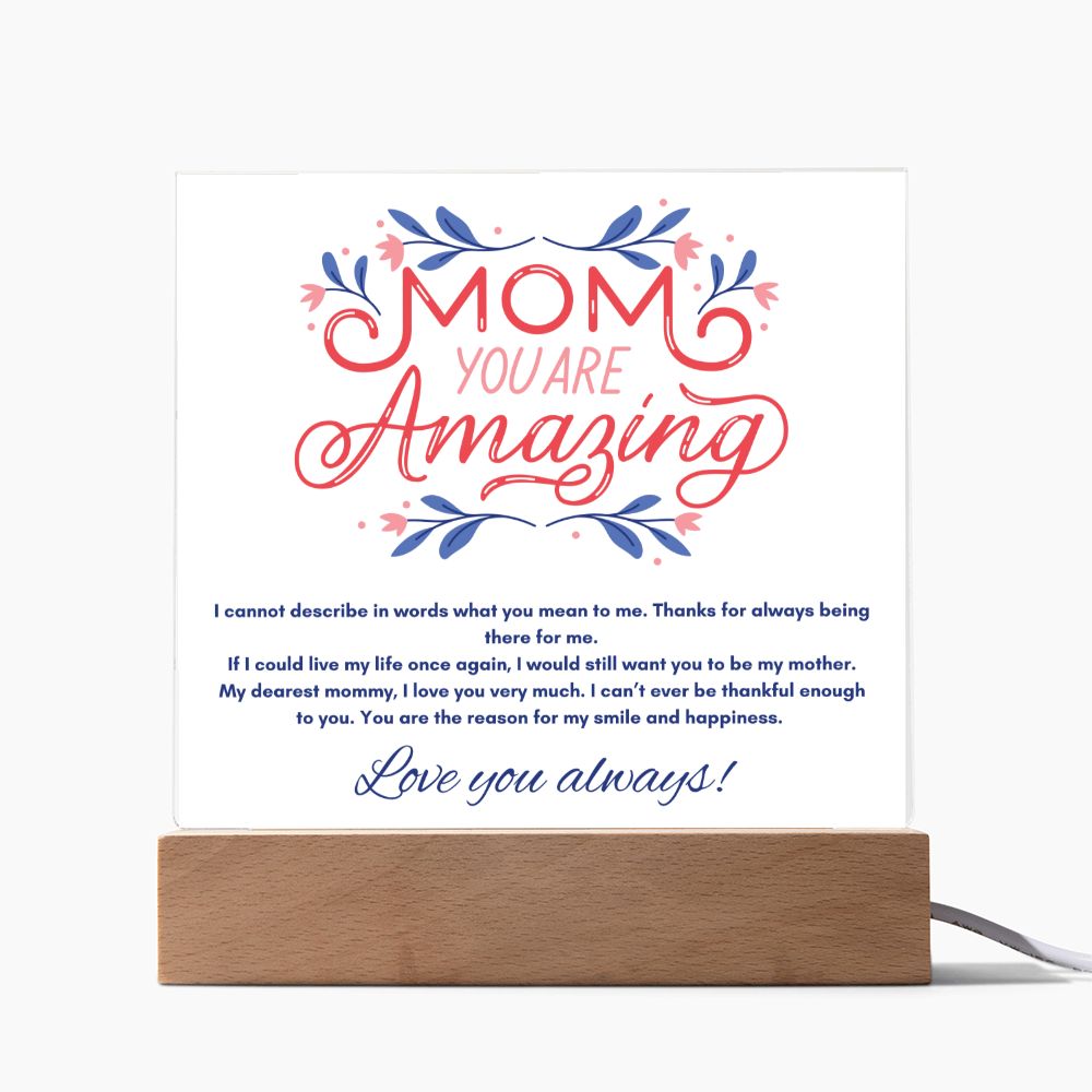 Mom - You Are Amazing _ Acrylic Plaque