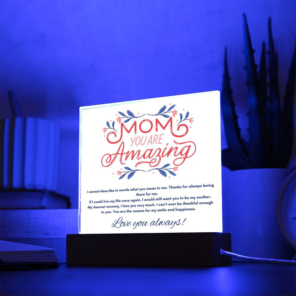 Mom - You Are Amazing _ Acrylic Plaque