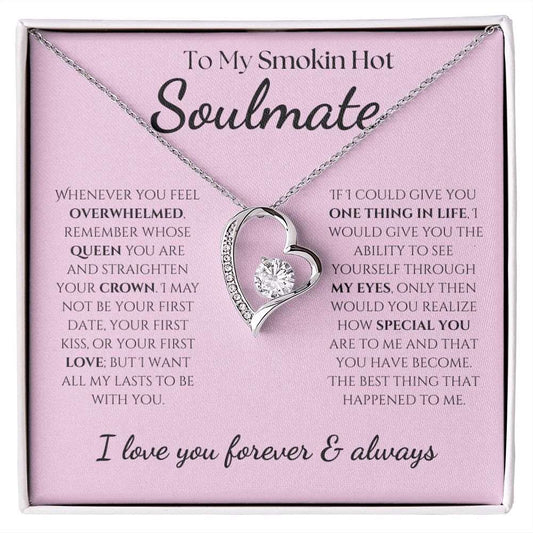 To My Smokin Hot Soulmate - Eternal Hope Necklace - Pink with Black Font - PopGifts